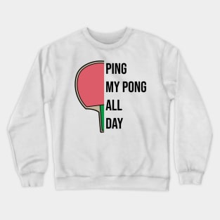 Ping Pong Table Tennis Suggestive Joke Pervert Lewd Adult Crewneck Sweatshirt